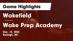 Wakefield  vs Wake Prep Academy Game Highlights - Dec. 12, 2023