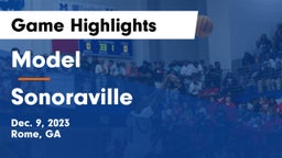 Model  vs Sonoraville  Game Highlights - Dec. 9, 2023