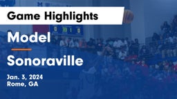 Model  vs Sonoraville  Game Highlights - Jan. 3, 2024