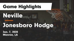 Neville  vs Jonesboro Hodge Game Highlights - Jan. 7, 2020