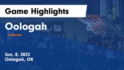 Oologah  Game Highlights - Jan. 8, 2022