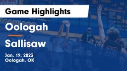 Oologah  vs Sallisaw  Game Highlights - Jan. 19, 2023