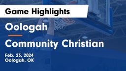Oologah  vs Community Christian  Game Highlights - Feb. 23, 2024