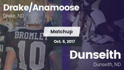 Matchup: Drake/Anamoose High vs. Dunseith  2017