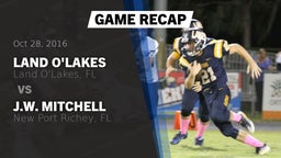 Recap: Land O'Lakes  vs. J.W. Mitchell  2016