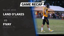 Recap: Land O'Lakes  vs. Fivay  2016