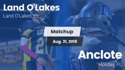 Matchup: Land O'Lakes High vs. Anclote  2018