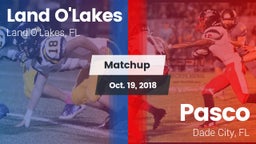Matchup: Land O'Lakes High vs. Pasco  2018