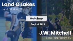 Matchup: Land O'Lakes High vs. J.W. Mitchell  2019