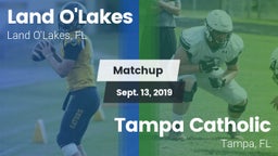 Matchup: Land O'Lakes High vs. Tampa Catholic  2019