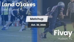Matchup: Land O'Lakes High vs. Fivay  2020