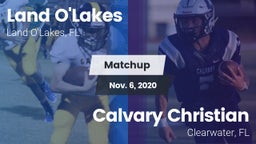 Matchup: Land O'Lakes High vs. Calvary Christian  2020