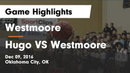 Westmoore  vs Hugo VS Westmoore Game Highlights - Dec 09, 2016