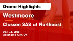 Westmoore  vs Classen SAS at Northeast Game Highlights - Dec. 31, 2020