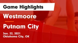 Westmoore  vs Putnam City  Game Highlights - Jan. 22, 2021