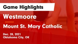 Westmoore  vs Mount St. Mary Catholic  Game Highlights - Dec. 28, 2021