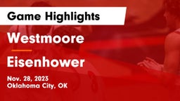 Westmoore  vs Eisenhower  Game Highlights - Nov. 28, 2023