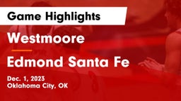Westmoore  vs Edmond Santa Fe Game Highlights - Dec. 1, 2023