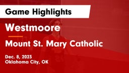 Westmoore  vs Mount St. Mary Catholic  Game Highlights - Dec. 8, 2023