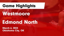 Westmoore  vs Edmond North Game Highlights - March 6, 2024