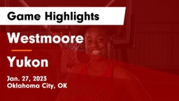 Westmoore  vs Yukon  Game Highlights - Jan. 27, 2023