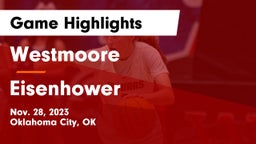 Westmoore  vs Eisenhower  Game Highlights - Nov. 28, 2023