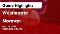 Westmoore  vs Norman  Game Highlights - Feb. 26, 2024
