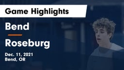 Bend  vs Roseburg  Game Highlights - Dec. 11, 2021