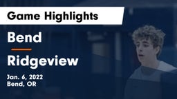 Bend  vs Ridgeview  Game Highlights - Jan. 6, 2022