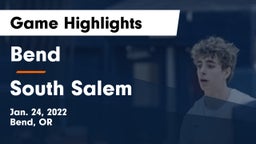 Bend  vs South Salem  Game Highlights - Jan. 24, 2022