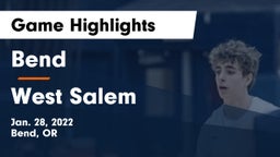 Bend  vs West Salem  Game Highlights - Jan. 28, 2022