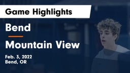 Bend  vs Mountain View  Game Highlights - Feb. 3, 2022