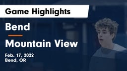 Bend  vs Mountain View  Game Highlights - Feb. 17, 2022