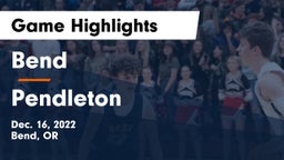Bend  vs Pendleton  Game Highlights - Dec. 16, 2022