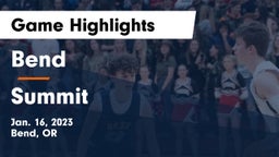 Bend  vs Summit  Game Highlights - Jan. 16, 2023