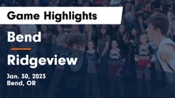 Bend  vs Ridgeview  Game Highlights - Jan. 30, 2023