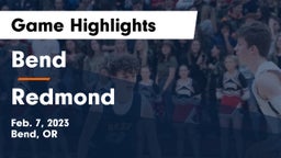 Bend  vs Redmond  Game Highlights - Feb. 7, 2023