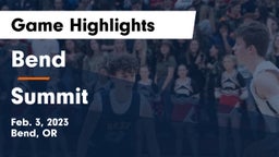 Bend  vs Summit  Game Highlights - Feb. 3, 2023