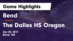 Bend  vs The Dalles HS Oregon Game Highlights - Jan 28, 2017