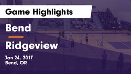 Bend  vs Ridgeview  Game Highlights - Jan 24, 2017