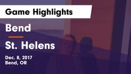 Bend  vs St. Helens  Game Highlights - Dec. 8, 2017