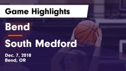 Bend  vs South Medford  Game Highlights - Dec. 7, 2018