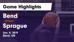 Bend  vs Sprague  Game Highlights - Jan. 8, 2019