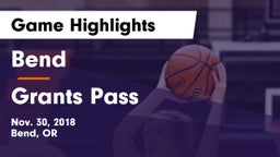 Bend  vs Grants Pass  Game Highlights - Nov. 30, 2018