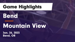 Bend  vs Mountain View  Game Highlights - Jan. 26, 2023