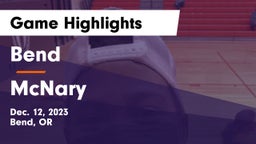 Bend  vs McNary  Game Highlights - Dec. 12, 2023