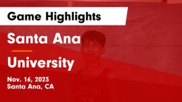 Santa Ana  vs University  Game Highlights - Nov. 16, 2023