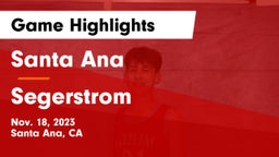 Santa Ana  vs Segerstrom  Game Highlights - Nov. 18, 2023