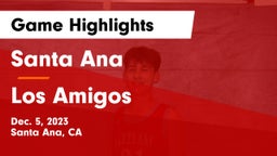 Santa Ana  vs Los Amigos  Game Highlights - Dec. 5, 2023