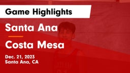 Santa Ana  vs Costa Mesa  Game Highlights - Dec. 21, 2023